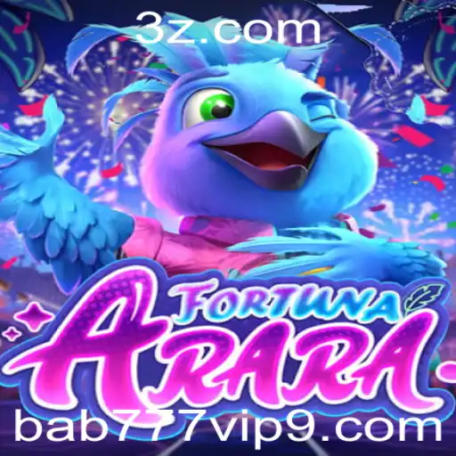 FortunaArara: Descubra a Emocionante Aventura de Aposta Online com Bab777.vip