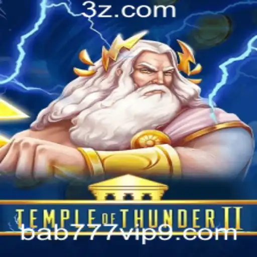 TempleofThunderII: Descubra o Fascinante Jogo de Aventura com bab777.vip